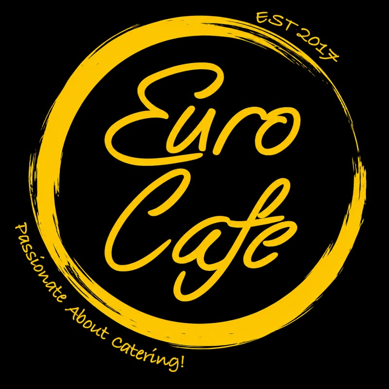 Euro Cafe, est 2017, Passionate About Catering